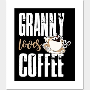 Granny Loves Coffee Posters and Art